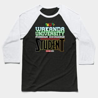 Wakanda University Foreign Exchange Student Baseball T-Shirt